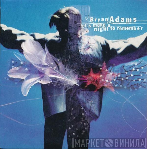  Bryan Adams  - Let's Make It A Night To Remember