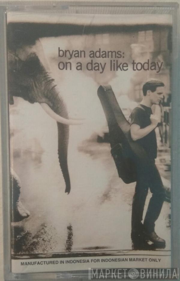  Bryan Adams  - On A Day Like Today