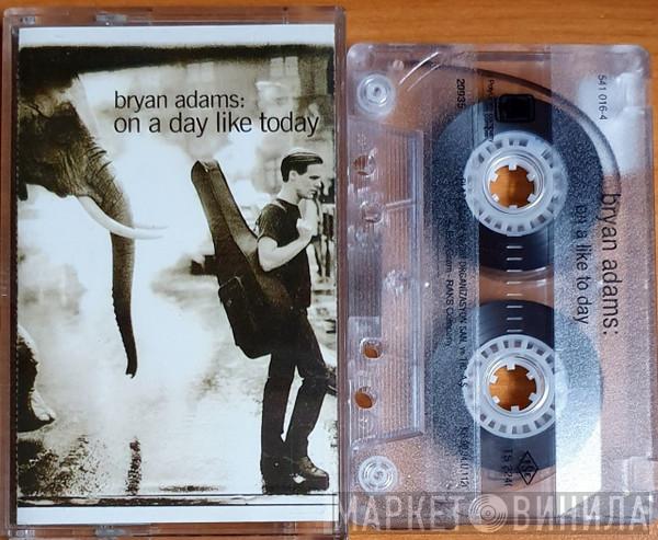  Bryan Adams  - On A Day Like Today