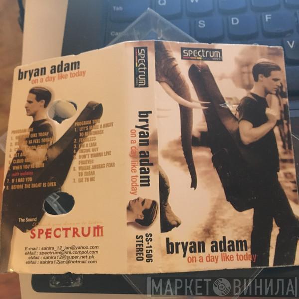  Bryan Adams  - On A Day Like Today