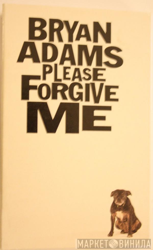  Bryan Adams  - Please Forgive Me