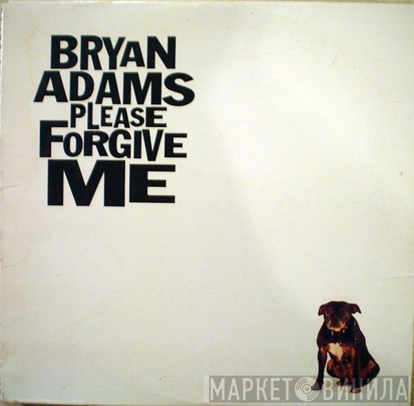  Bryan Adams  - Please Forgive Me