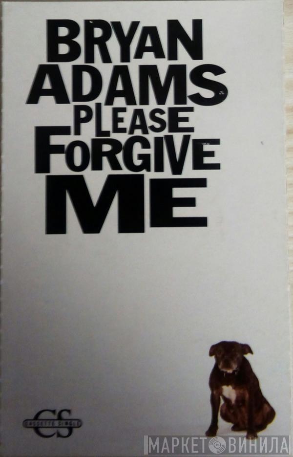  Bryan Adams  - Please Forgive Me