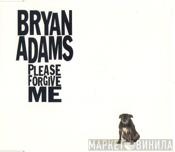  Bryan Adams  - Please Forgive Me