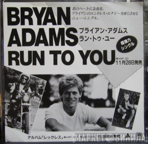  Bryan Adams  - Run To You