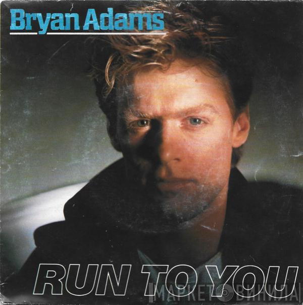 Bryan Adams  - Run To You