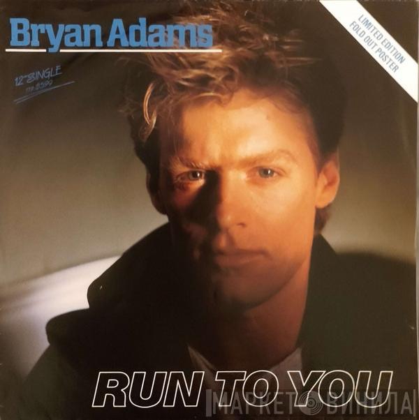  Bryan Adams  - Run To You