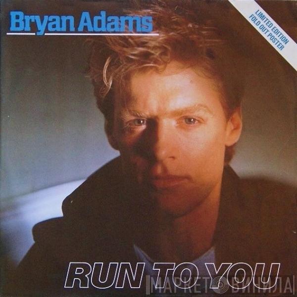  Bryan Adams  - Run To You