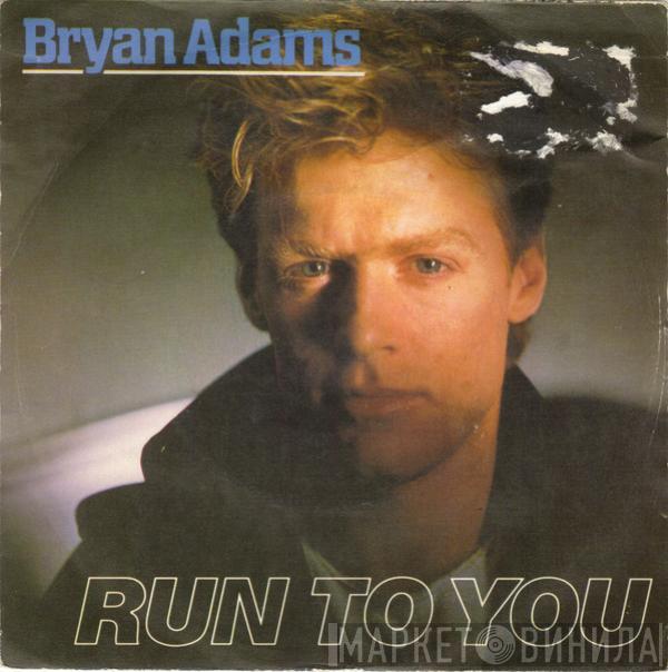  Bryan Adams  - Run To You