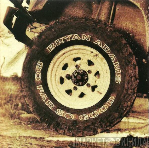  Bryan Adams  - So Far So Good