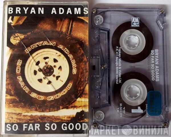  Bryan Adams  - So Far So Good