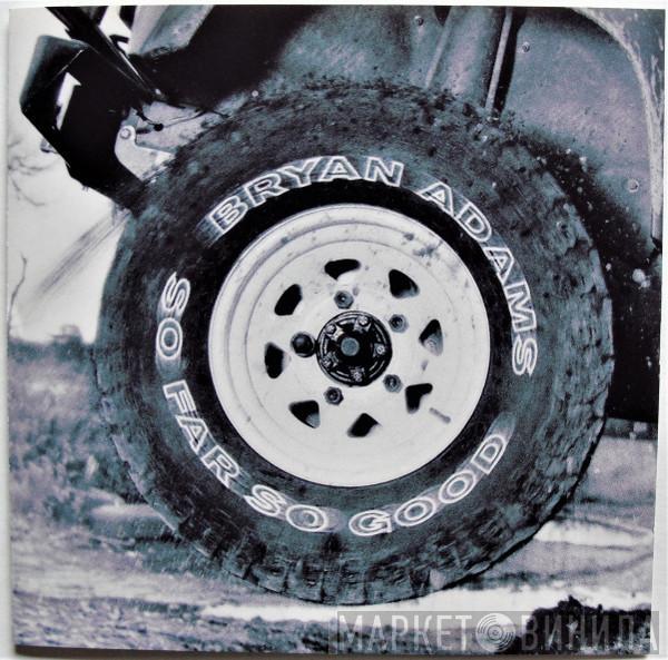  Bryan Adams  - So Far So Good