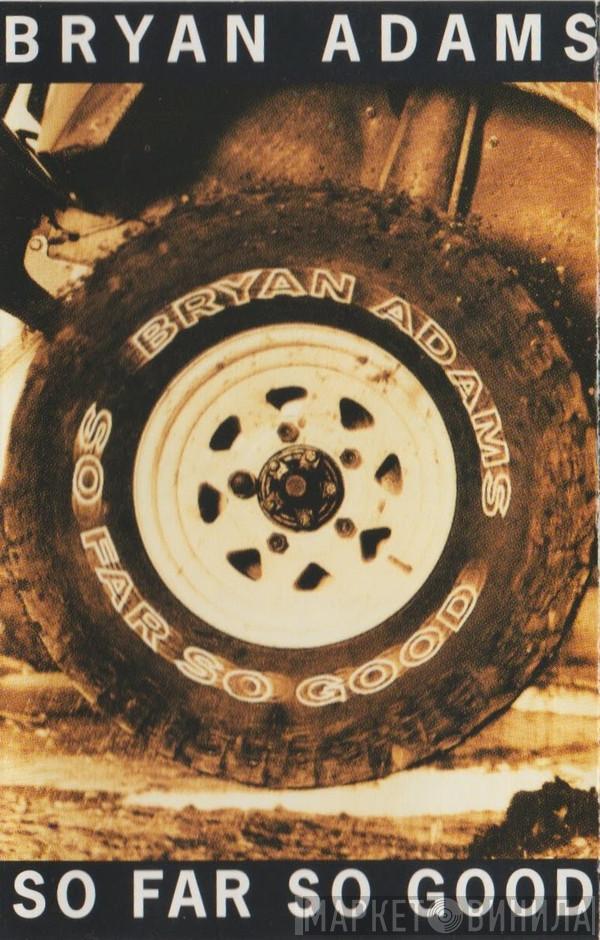  Bryan Adams  - So Far So Good