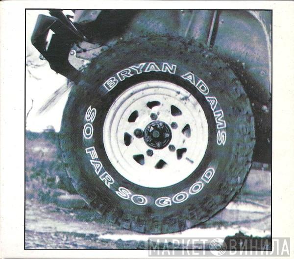  Bryan Adams  - So Far So Good