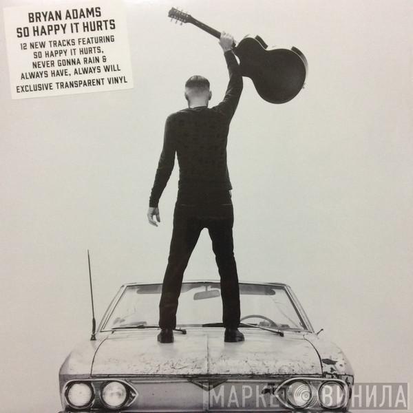 Bryan Adams - So Happy It Hurts