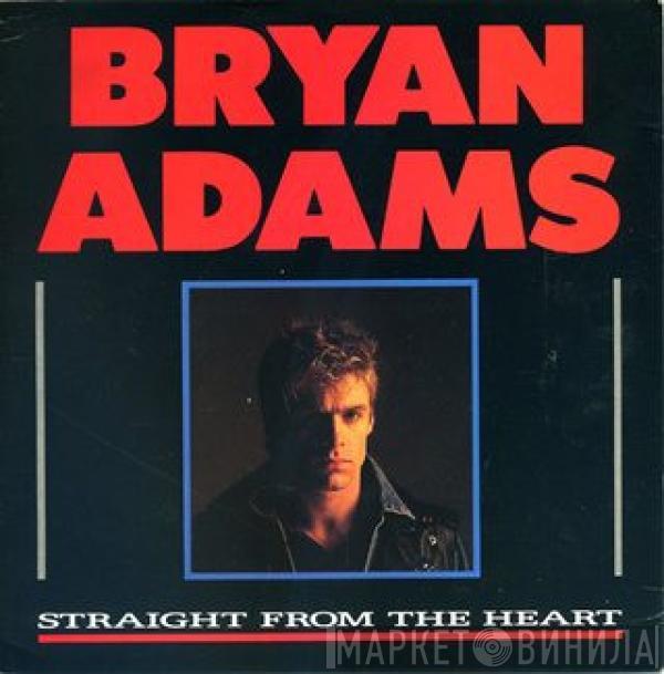 Bryan Adams - Straight From The Heart