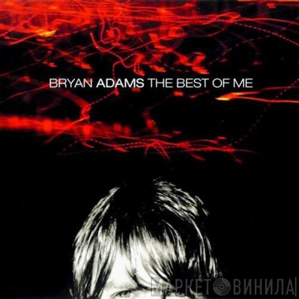  Bryan Adams  - The Best Of Me