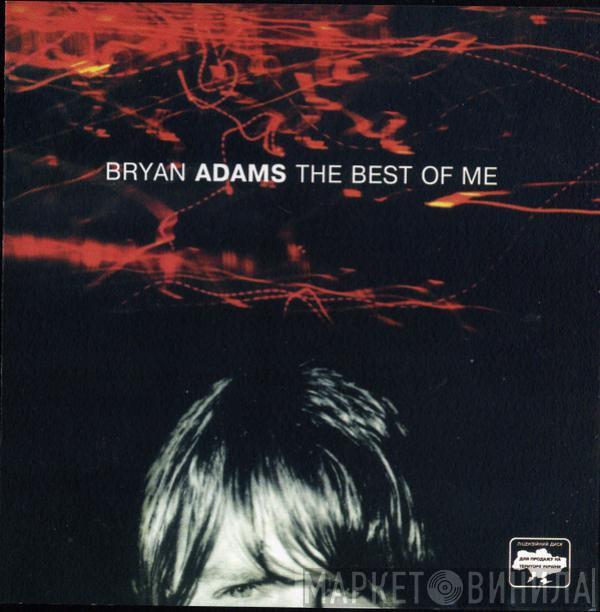  Bryan Adams  - The Best Of Me