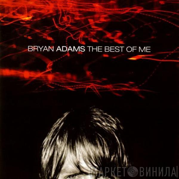  Bryan Adams  - The Best Of Me