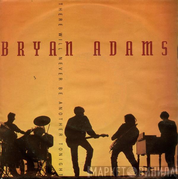 Bryan Adams - There Will Never Be Another Tonight