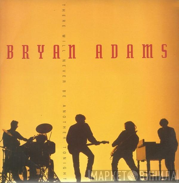 Bryan Adams - There Will Never Be Another Tonight