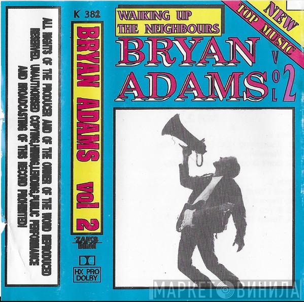  Bryan Adams  - Waking Up The Neighbours Vol 2
