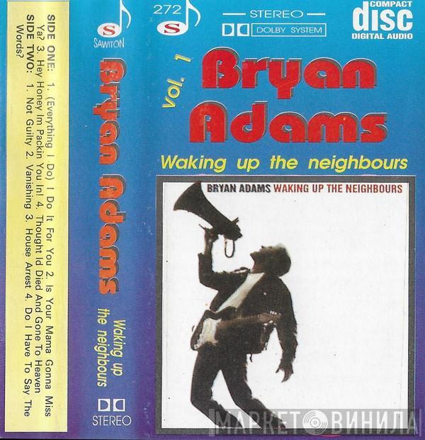  Bryan Adams  - Waking Up The Neighbours Vol. 1