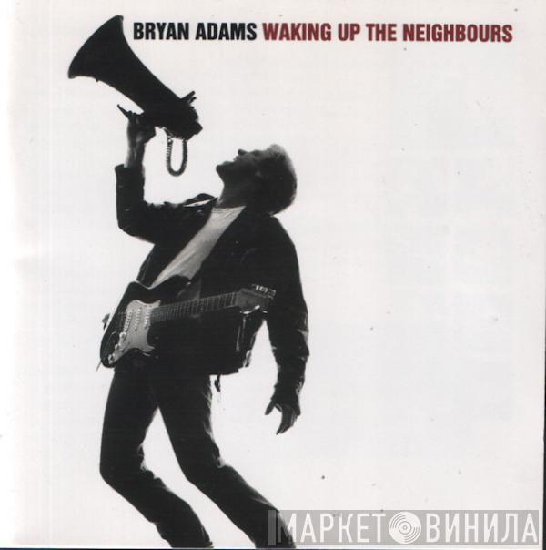  Bryan Adams  - Waking Up The Neighbours