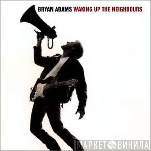  Bryan Adams  - Waking Up The Neighbours