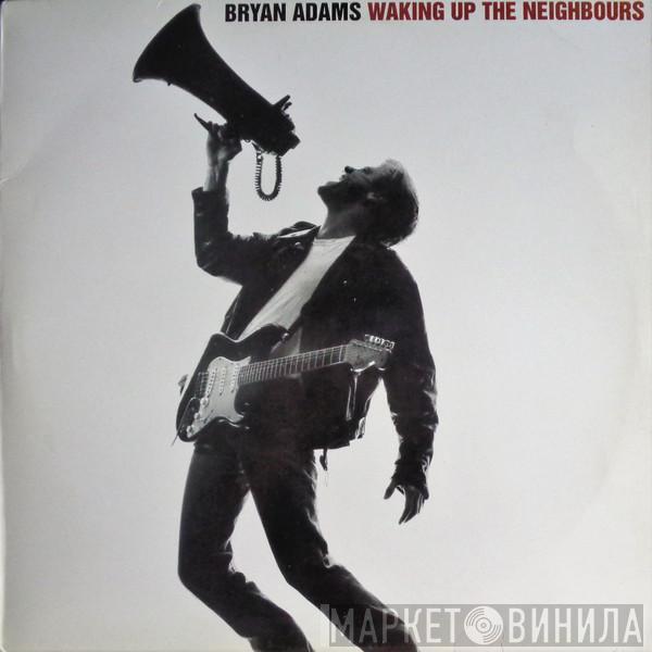 Bryan Adams - Waking Up The Neighbours