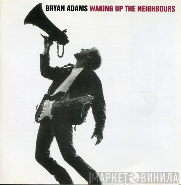 Bryan Adams - Waking Up The Neighbours