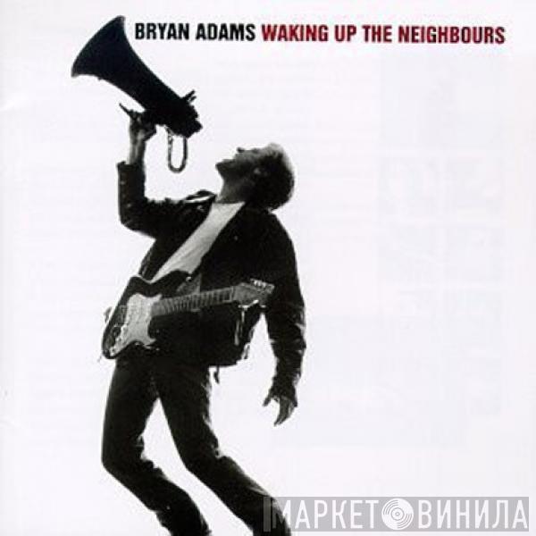  Bryan Adams  - Waking Up The Neighbours