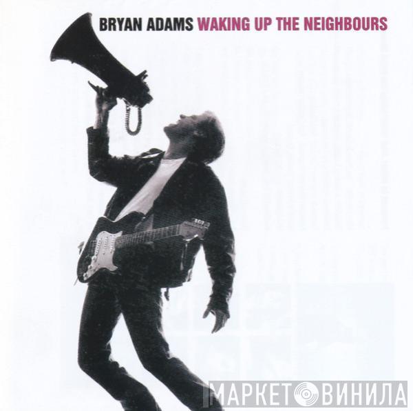  Bryan Adams  - Waking Up The Neighbours