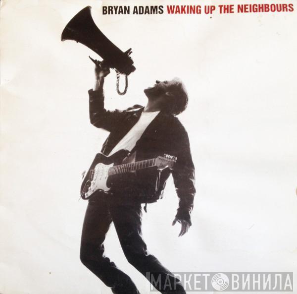 Bryan Adams - Waking Up The Neighbours