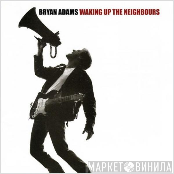  Bryan Adams  - Waking Up The Neighbours