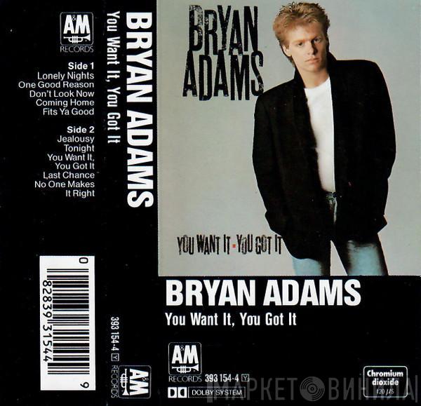 Bryan Adams - You Want It, You Got It
