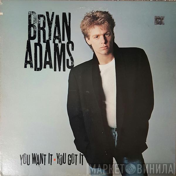  Bryan Adams  - You Want It, You Got It