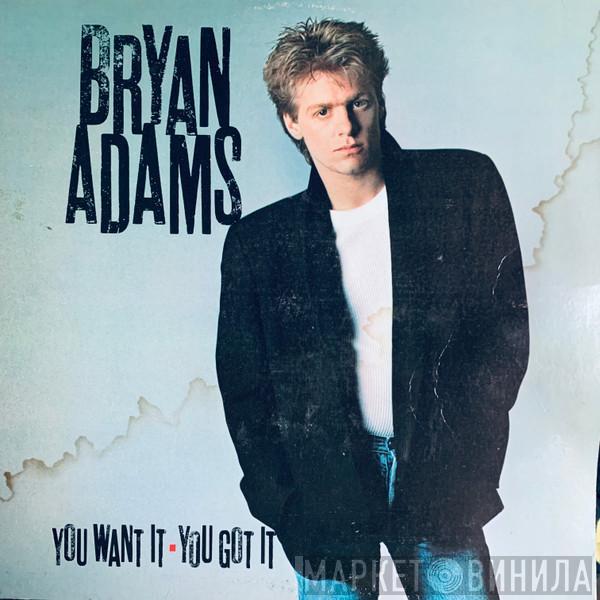  Bryan Adams  - You Want It, You Got It