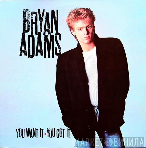  Bryan Adams  - You Want It, You Got It