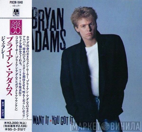  Bryan Adams  - You Want It, You Got It