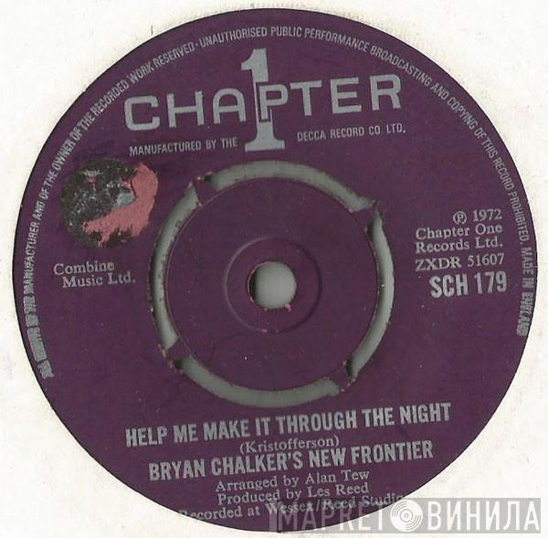 Bryan Chalker's New Frontier - Help Me Make It Through The Night