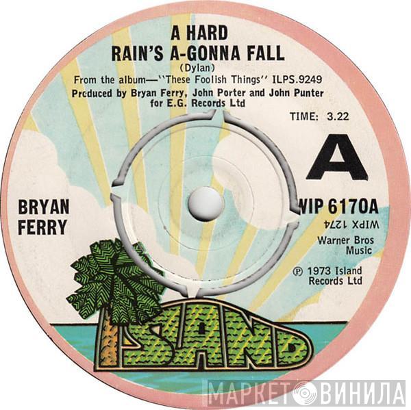 Bryan Ferry - A Hard Rain's A-Gonna Fall / 2.H.B.