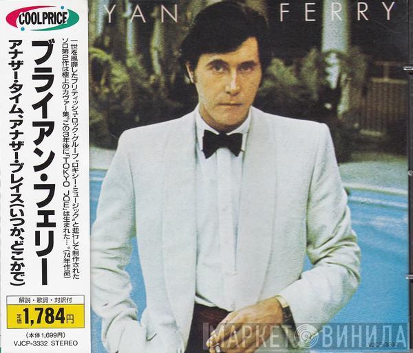  Bryan Ferry  - Another Time, Another Place