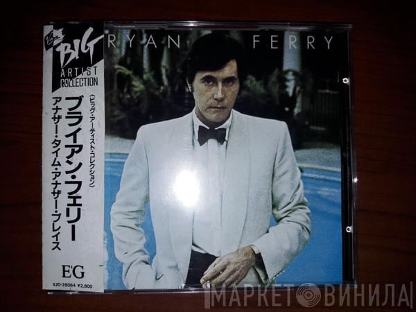  Bryan Ferry  - Another Time, Another Place