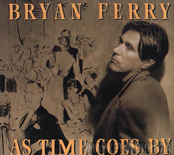 Bryan Ferry - As Time Goes By