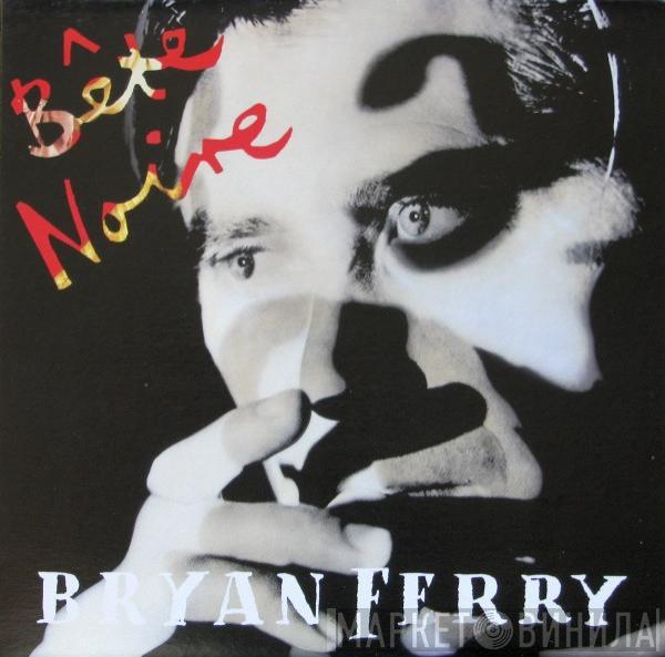  Bryan Ferry  - Bête Noire