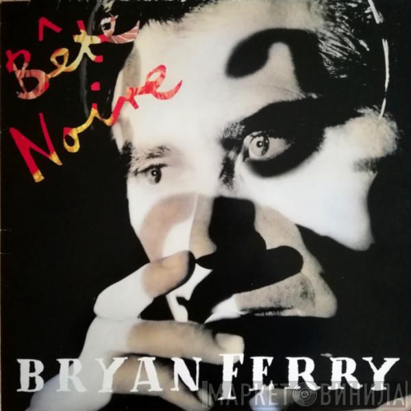  Bryan Ferry  - Bête Noire
