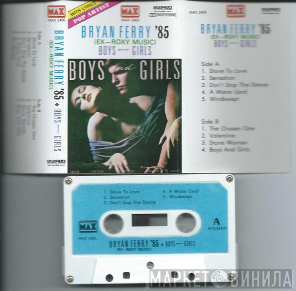  Bryan Ferry  - Boys And Girls