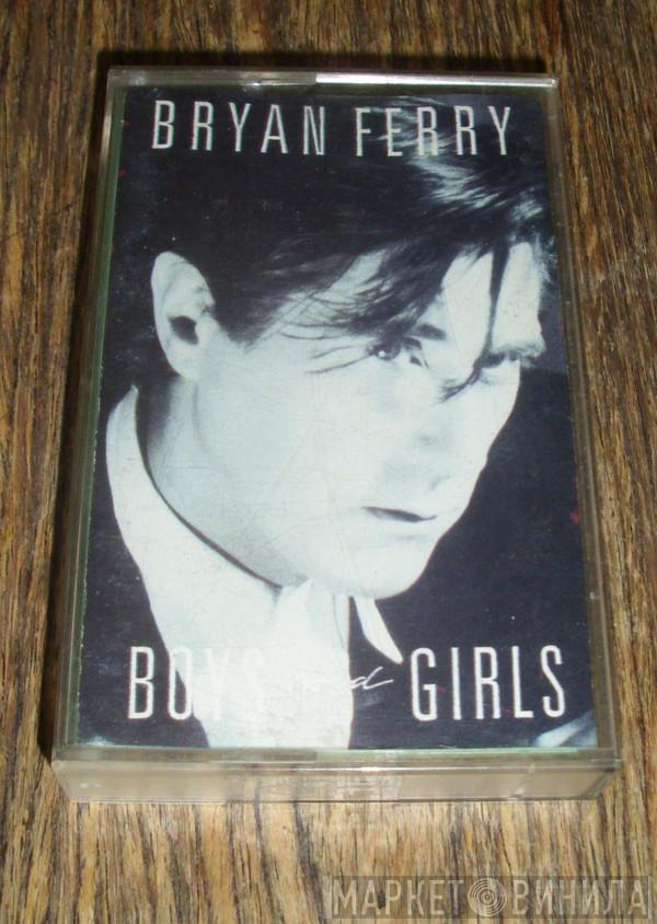 Bryan Ferry - Boys And Girls