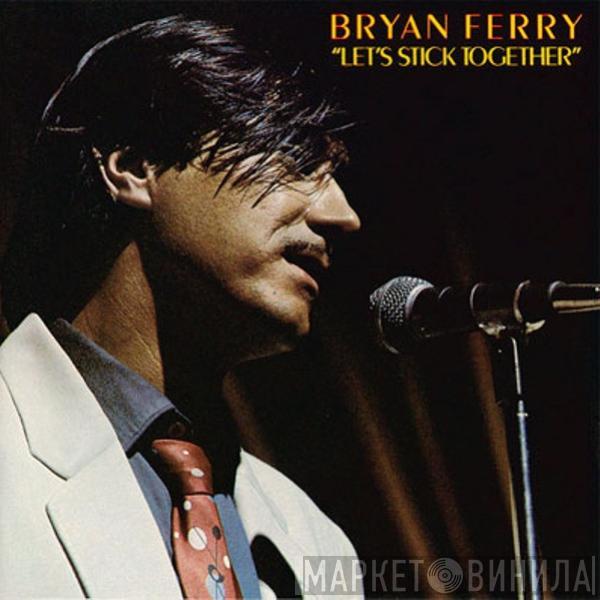 Bryan Ferry  - Let's Stick Together